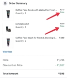 mCaffeine Loot : Buy 2 & Get 2 Free + Free Exfoilation Kit Worth ₹399Just add any 4 Products, 2 Same/Lowest Price Products will be Free. No Code Required Master Link  : Face Care : Body Care : Hair Care : Tip : Add Same Value Products to Save MaximumGet 4 Face Wash (worth Rs 349 each) + Exfoliation Kit (worth Rs 399) = @ Rs 698 only!Each product costs Rs 139!Loot Valid Till 7pm